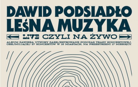 Dawid Podsiadło i jego pierwszy koncertowy album