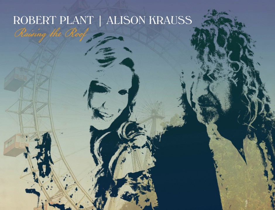 Robert Plant i Alison Krauss - „Raise The Roof” - nowa płyta i koncert w Polsce