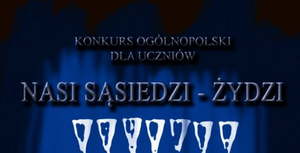 Konkurs „Nasi sąsiedzi – Żydzi”