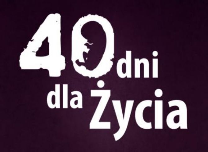 Akcja modlitewna "40 dni dla życia"