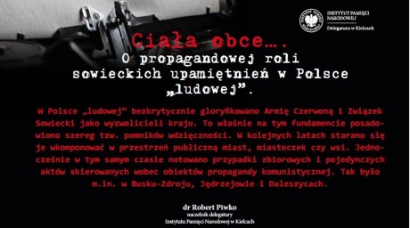 Ciała obce…. O propagandowej roli sowieckich upamiętnień w Polsce „ludowej”.