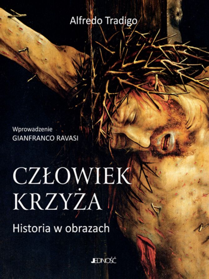 Człowiek krzyża. Historia w obrazach
