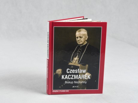 Biskup Niezłomny. Książka z filmem o biskupie Kaczmarku