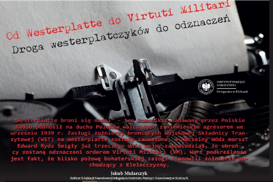 Od Westerplatte do Virtuti Militari. Droga westerplatczyków do odznaczeń.