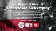 Debata „Pamięć o Armii Krajowej na Kielecczyźnie po II wojnie światowej: cmentarze, pomniki, tablice, publikacje, środowisko. Oddziaływanie etosu AK na kolejne pokolenia: Solidarności'80 i współczesne".