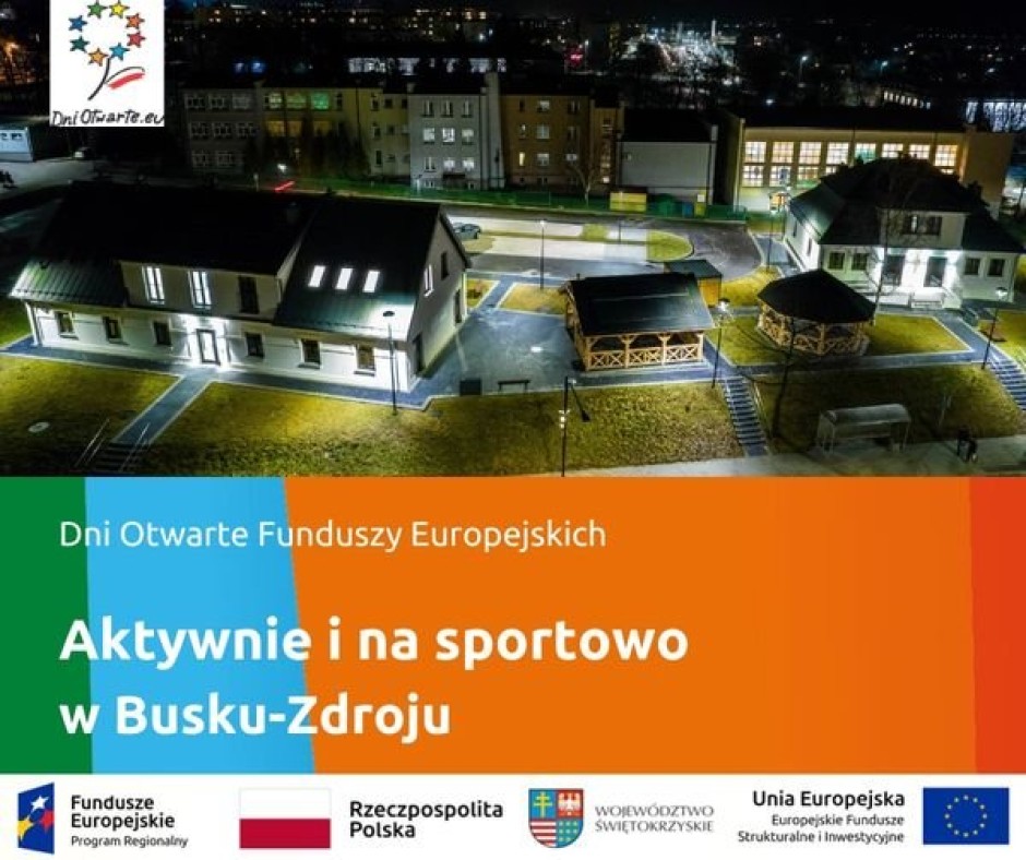 Dni Otwartych Funduszy Unijnych w Busku - Zdroju