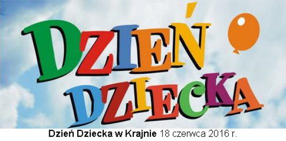 Dzień Dziecka w Krajnie 18 czerwca 2016 r.