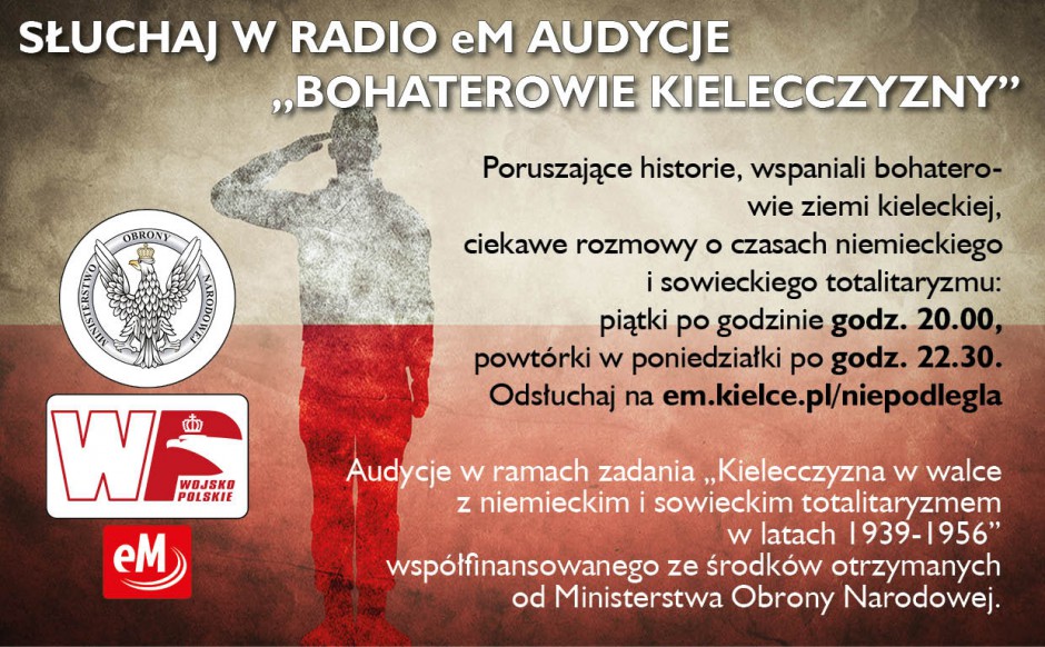 Radio eM Kielce zrealizuje cykl audycji w ramach projektu "Kielecczyzna w walce z niemieckim i sowieckim totalitaryzmem w latach 1939-1956"