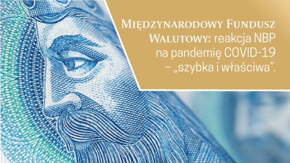 Międzynarodowy Fundusz Walutowy zakończył przegląd gospodarki Polski: reakcja NBP na pandemię COVID-19 – „szybka i właściwa”