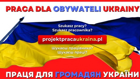 Проект Праця Україна (Praca Ukraina) має на меті полегшити пошук роботи для біженців з України