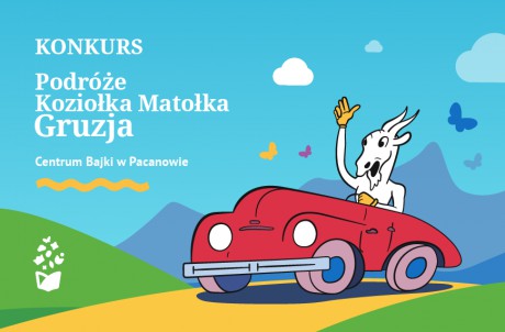 Konkurs plastyczny dla dzieci. Tematem przewodnim podróż Koziołka Matołka po Gruzji