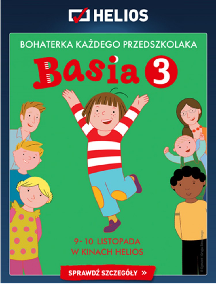 Trzecia część przygód Basi w kinie Helios 9-10 listopada!