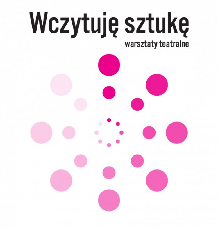 Poznaliśmy laureatów projektu "Wczytuję sztukę - warsztaty teatralne". Są też wyróżnieni