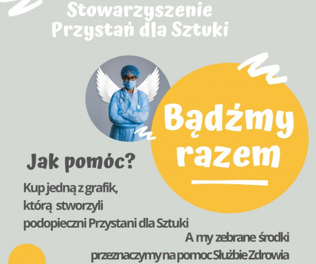 Stowarzyszenie Przystań dla Sztuki rozpoczęło akcję „Bądźmy Razem”