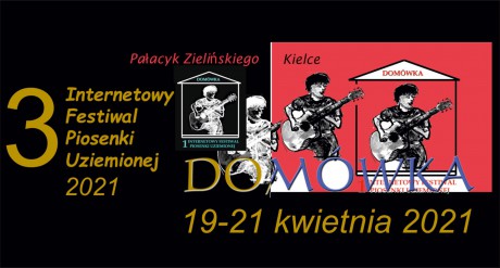 Dom Środowisk Twórczych zaprasza na III Internetowy Festiwal Piosenki Uziemionej