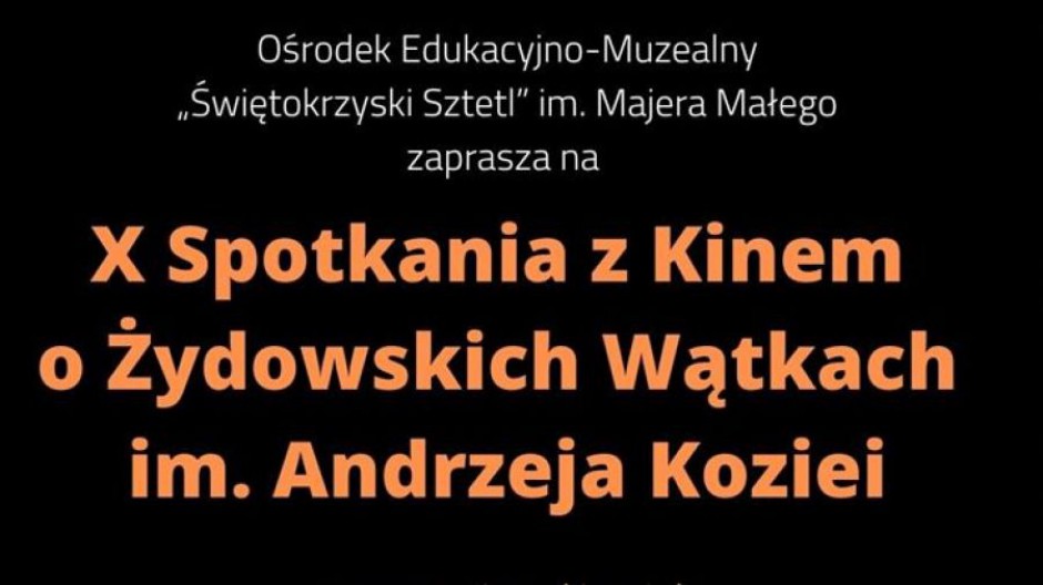 X Spotkania z Kinem o Żydowskich Wątkach w Chmielniku