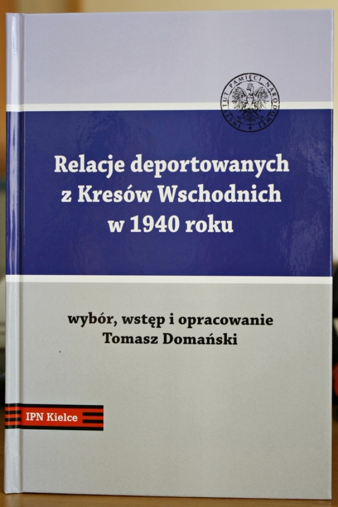 „Relacje deportowanych z Kresów Wschodnich w 1940 roku”