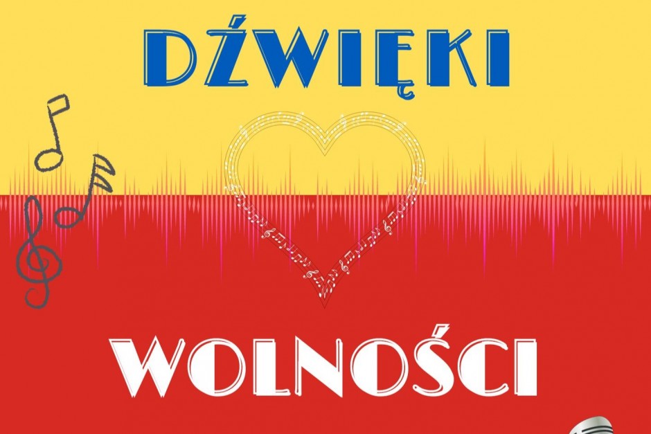 Usłyszymy "Dźwięki Wolności"