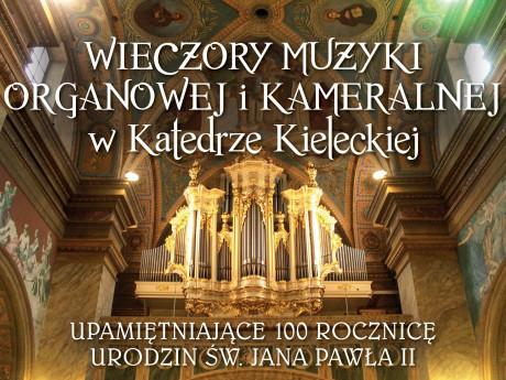 W katedrze ruszają Wieczory Muzyki Organowej i Kameralnej