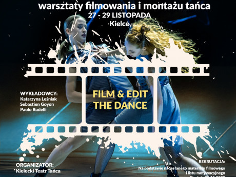 KTT zaprasza na warsztaty filmowania i montażu tańca